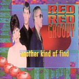 Red Red Groovy - Another Kind Of Find