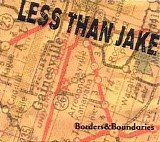 Less Than Jake - Borders & Boundaries