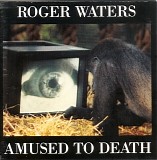 Roger Waters - Amused To Death