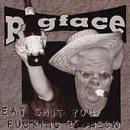 Pigface - Eat Shit You Fucking Redneck