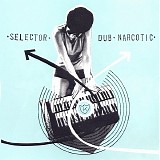 Various artists - Selector Dub Narcotic