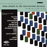 Various artists - Slow Death In The Metronome Factory