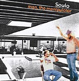 Soulo - Man, The Manipulator