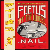 Foetus - Nail