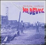 Medusa Cyclone - Mr. Devil