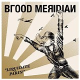 Blood Meridian - Liquidate Paris!