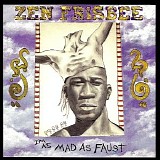 Zen Frisbee - I'm As Mad As Faust