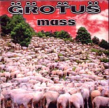 Grotus - Mass