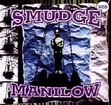 Smudge - Manilow