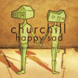 Churchill - Happy Sad