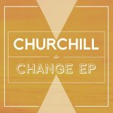 Churchill - The Change EP