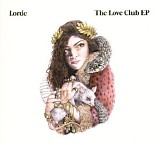 Lorde - The Love Club EP