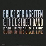 Bruce Springsteen & The E Street Band - Born In The USA Live