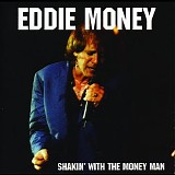 Money, Eddie - ''Shakin' With The Money Man'' Live