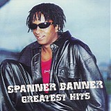 Spanner Banner - Greatest Hits