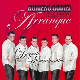 Homero Gomez Y Su Grupo Arranque - Desperte ExtraÃ±andote