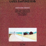 Eberhard Weber - Later that Evening