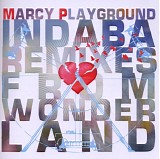 Marcy Playground - Indaba Remixes From Wonderland