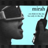 Mirah - You Think It's Like This, But Really It's Like This
