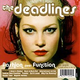 Deadlines, The - Fashion Over Function