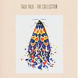 Talk Talk - The collection
