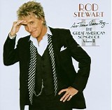 Rod Stewart - The great American songbook Vol. 2 - As time goes by...