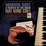 Marvin Gaye - A Tribute To The Great Nat King Cole