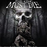 The King Must Die - Sleep Can't Hide The Fear