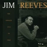 Jim Reeves - The Singles 1953-1960