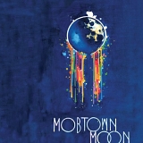 Mobtown Moon - Mobtown Moon