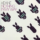 Keane - Nothing In My Way