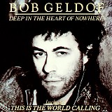 Bob Geldof - Deep In The Heart Of Nowhere (boxed)