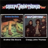 Creepy John Thomas - Brother Bat Bone (1970) / Creepy John Thomas (1970)
