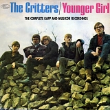 The Critters - Younger Girl: The Complete Kapp & Musicor Recordings