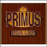 Primus - Brown Album