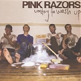 Pink Razors - Waiting to Wash Up