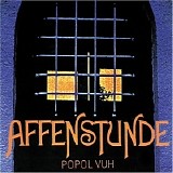 Popol Vuh - Affenstunde