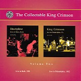 King Crimson - The Collectable King Crimson Vol. 2 - Live in Bath, 1981/Live in Philadelphia, 1982