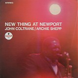 John Coltrane & Archie Shepp - New Thing At Newport