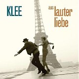 Klee - Aus lauter Liebe