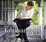 Ulrika BodÃ©n - KÃ´rksangern - Folk Hymns