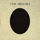 Time Machines - Time Machines