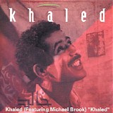 Khaled featuring Michael Brook - Khaled