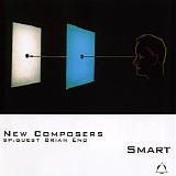 New Composers sp. guest Brian Eno - Smart