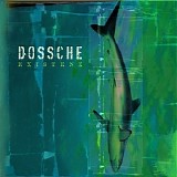 Dossche - Existenz