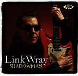 Link Wray - Shadowman