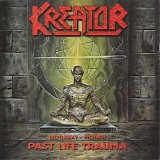 Kreator - Past Life Trauma (1985-1992)