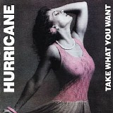 Hurricane - Take What You Want