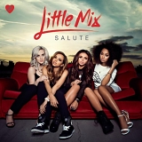 Little Mix - Salute (Deluxe Edition)