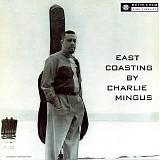 Charles Mingus - East Coasting (boxed)